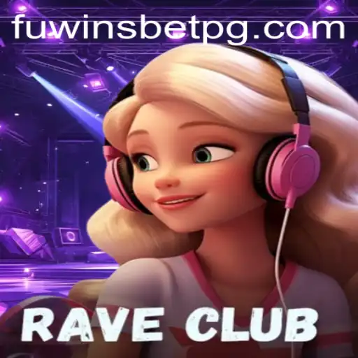 RaveClub: Descubra o Novo Fenômeno dos Jogos com Fuwinsbet